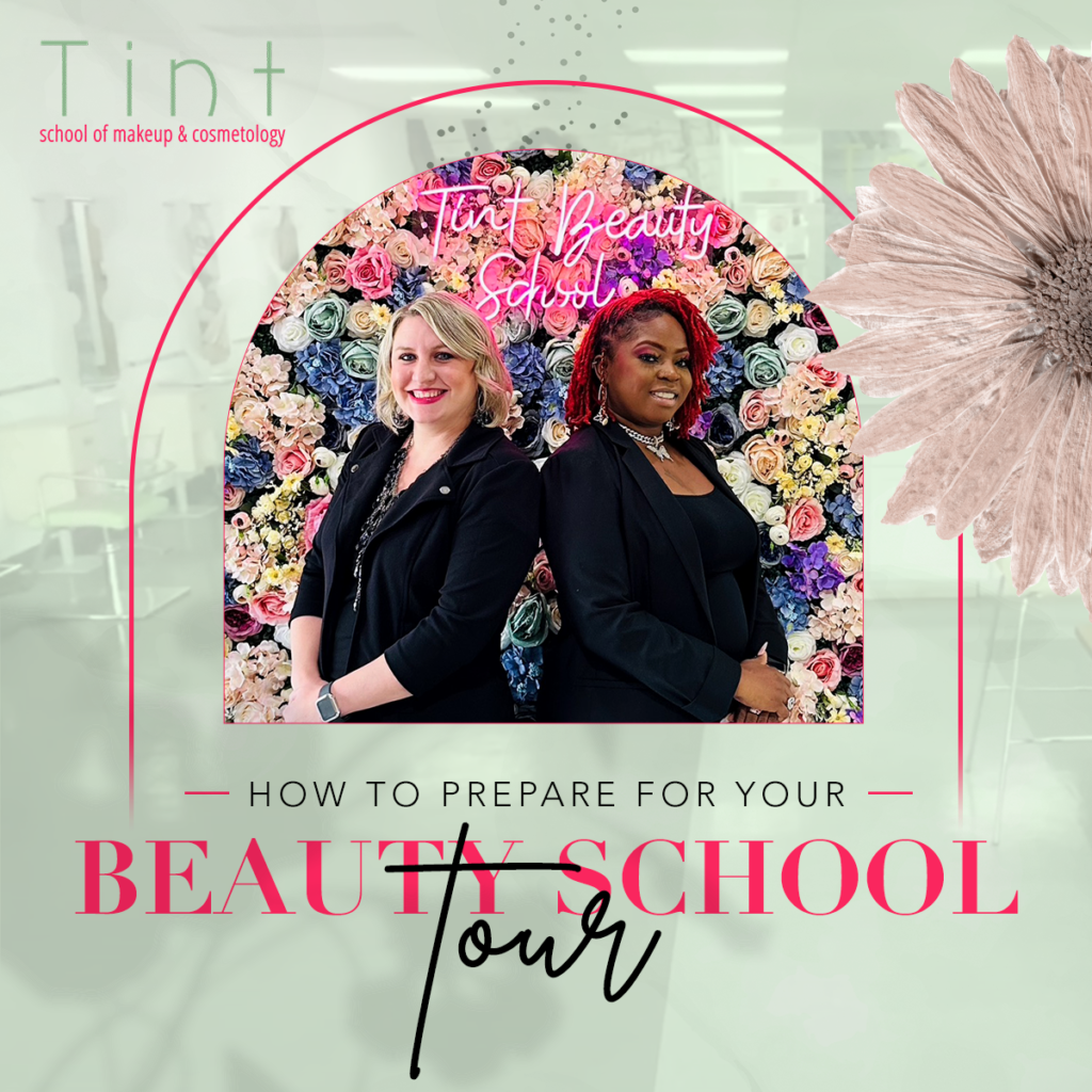 How To Prepare For Your Beauty School Tour