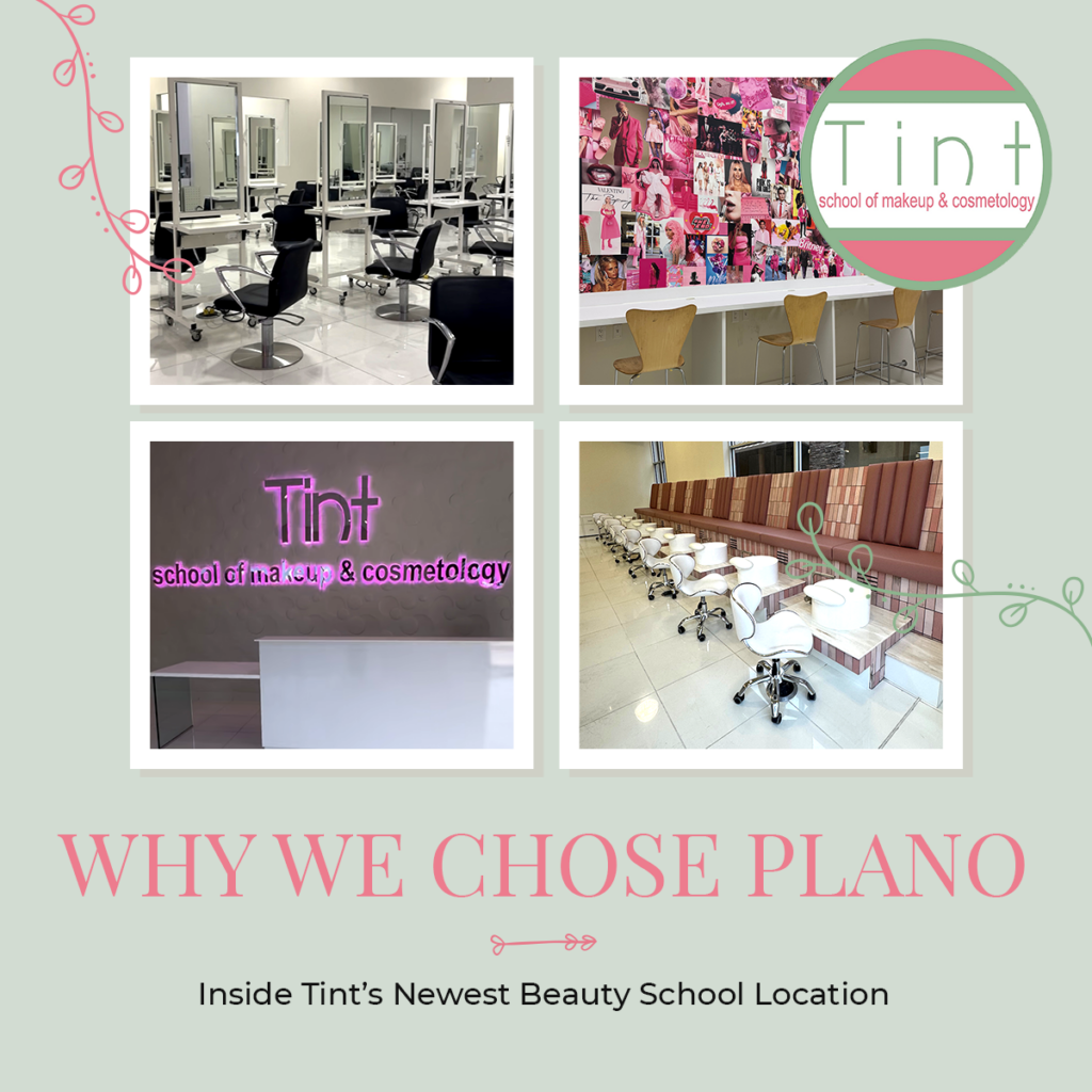 Why We Chose Plano: Inside Tint’s Newest Beauty School Location